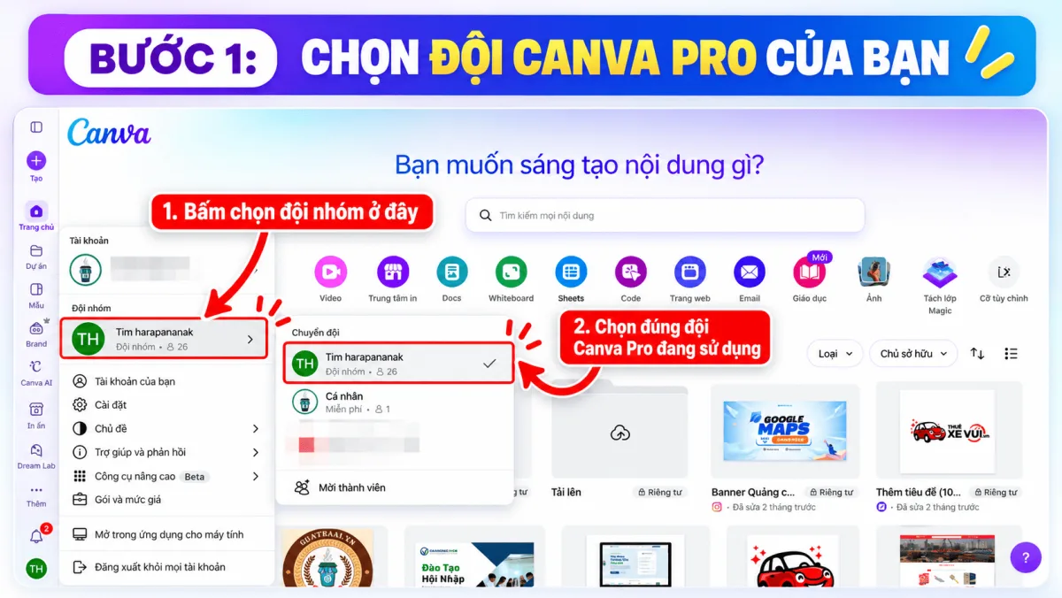 Bước 1: Bấm vào đội nhóm ở menu tài khoản Canva và chọn đúng đội Canva Pro đang sử dụng